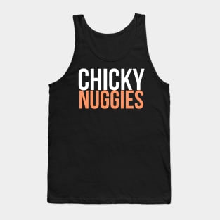 Chickie Nuggies Tank Top